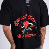 Spread Love Not Waste Oversized T-shirt